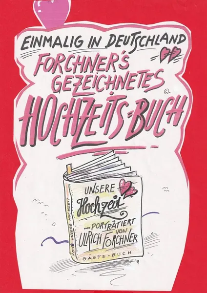 Einband: Einmalig in Deutschland, Forchners gezeichnetes Hochzeits-Buch